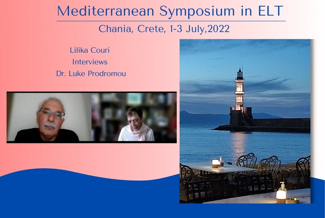 Read more about the article Lilika Couri Interviews Luke Prodromou. Mediterranean Symposium in ELT