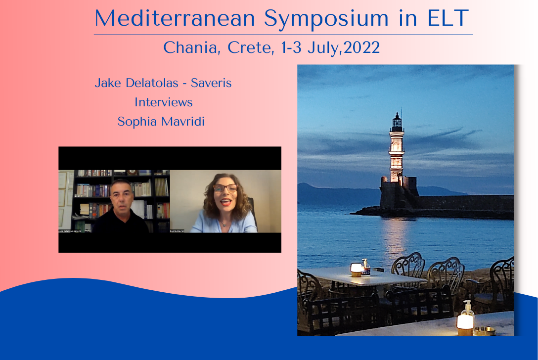 Read more about the article Jake Delatolas – Saveris Interviews Sophia Mavridi. Mediterranean Symposium in ELT